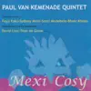 Paul van Kemenade - Paul Van Kemenade Quintet: Mexi Cosy