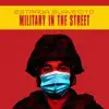 Estrada Suavecito - Military in the Streets - Single