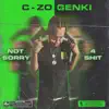 C-Zo Genki - Not Sorry 4 Shit